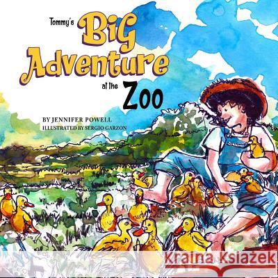 Tommy's Big Adventure at the Zoo Jennifer Powell Sergio Garzon 9780692990094 Jennifer Powell - książka