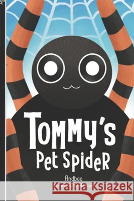 Tommy's Pet Spider Michelle Angela Andboo 9781732643789 Prch Ent. - książka