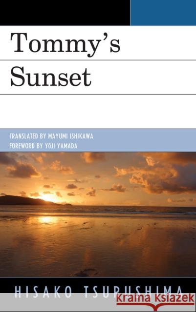 Tommy's Sunset Hisako Tsurushima 9780739124062 Lexington Books - książka