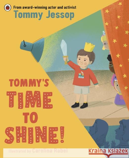 Tommy’s Time to Shine Tommy Jessop 9780241674864 Penguin Random House Children's UK - książka