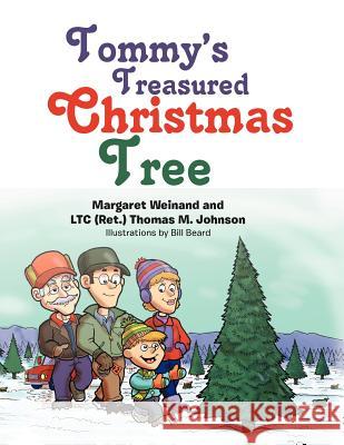 Tommy's Treasured Christmas Tree Margaret Weinand Thomas M. Johnson 9781479723256 Xlibris Corporation - książka