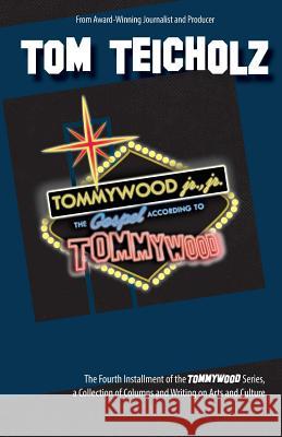 Tommywood Jr., Jr: The Gospel According to Tommywood Tom Teicholz 9780988396470 Pondwood Press - książka