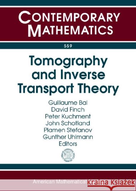 Tomography and Inverse Transport Theory    9780821853016 American Mathematical Society - książka