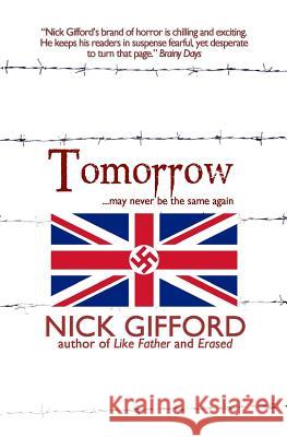 Tomorrow Nick Gifford 9781495955259 Createspace - książka