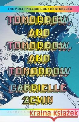 Tomorrow, and Tomorrow, and Tomorrow Gabrielle Zevin 9781529944792 Vintage Publishing - książka