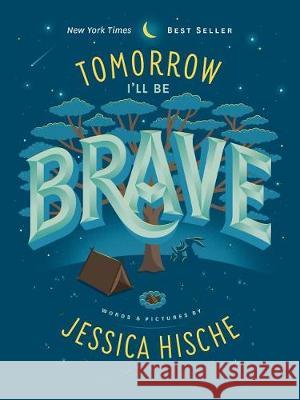 Tomorrow I'll Be Brave Jessica Hische Jessica Hische 9781524787028 Penguin Workshop - książka