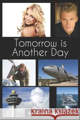 Tomorrow is Another Day John Findley 9798643620396 Independently Published - książka