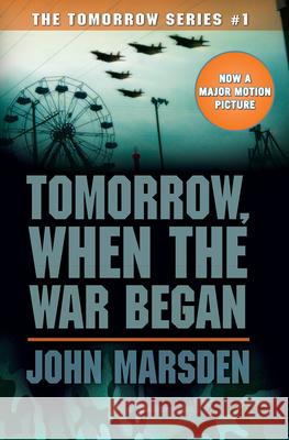 Tomorrow, When the War Began (Tomorrow #1): Volume 1 Marsden, John 9780439829106 Scholastic Paperbacks - książka
