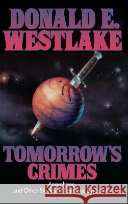 Tomorrow's Crimes Donald E. Westlake 9780892962990 Mysterious Press - książka