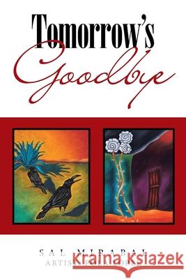 Tomorrow's Goodbye Sal Mirabal Pola L 9781669817604 Xlibris Us - książka