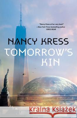 Tomorrow's Kin: Book 1 of the Yesterday's Kin Trilogy Nancy Kress 9780765390301 Tor Books - książka