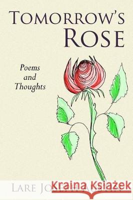 Tomorrow's Rose Lare Joseph Austin Karen B. Austin 9780692890851 Cedar Street Books - książka