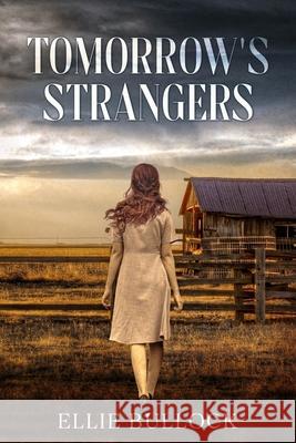 Tomorrow's Strangers Ellie Bullock 9798338150108 Independently Published - książka