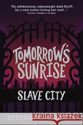 Tomorrow's Sunrise Minster, Bethany R. 9781922850157 Shawline Publishing Group - książka