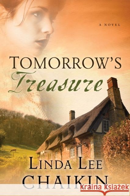 Tomorrow's Treasure Linda Lee Chaikin 9780307458087 Waterbrook Press (A Division of Random House  - książka