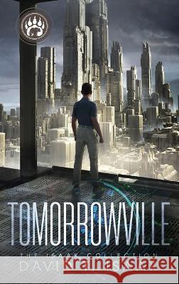 Tomorrowville David T Isaak Pamela Blake  9781958840207 Utamatzi Inc. - książka