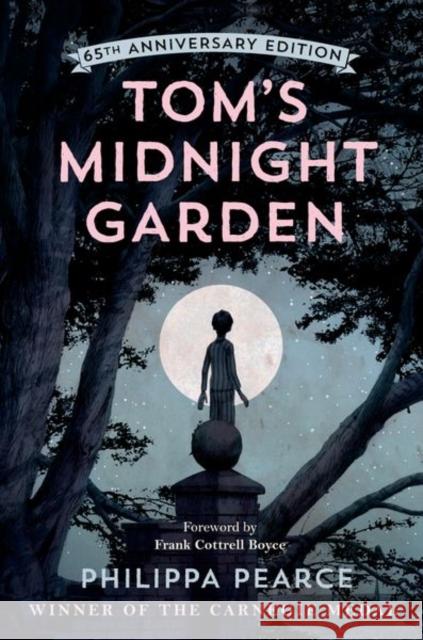 Tom's Midnight Garden 65th Anniversary Edition Pearce 9780192788740 Oxford University Press - książka