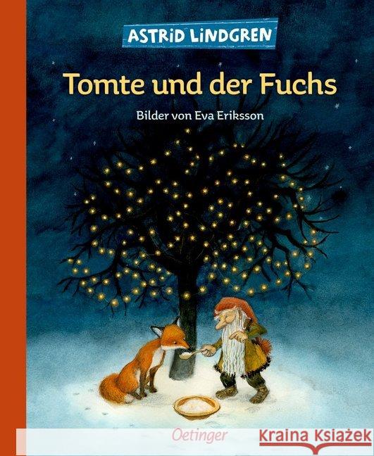 Tomte und der Fuchs Lindgren, Astrid 9783789108549 Oetinger - książka