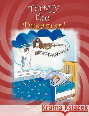 TOMY - the Dreamer! Linda Unugboke 9781467877176 Authorhouse - książka