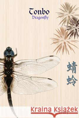 Tonbo (Dragonfly) K. R. Couey 9781312080560 Lulu.com - książka