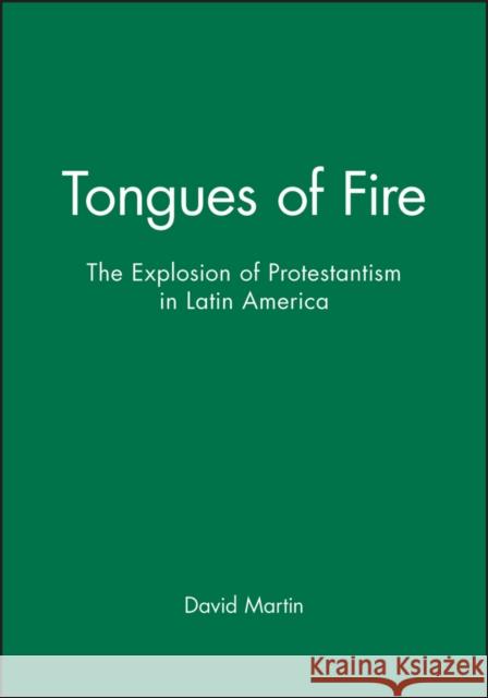 Tongues of Fire Martin, David 9780631189145 Blackwell Publishers - książka