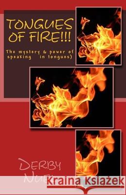 Tongues of fire!!! Derby Nuel 9781512112252 Createspace Independent Publishing Platform - książka