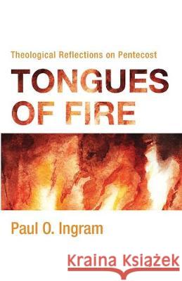 Tongues of Fire Paul O. Ingram 9781532682582 Cascade Books - książka