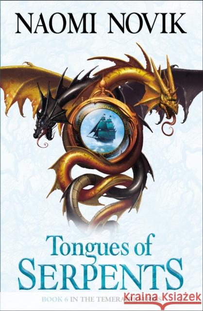 Tongues of Serpents Naomi Novik 9780007256785 HarperCollins Publishers - książka