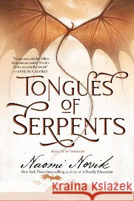 Tongues of Serpents: Book Six of Temeraire Naomi Novik 9780593359594 Del Rey Books - książka