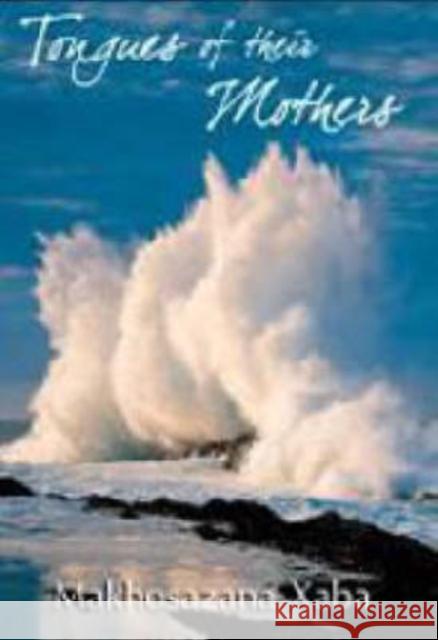 Tongues of their mothers Makhosazana Xaba 9781869141448 University of Kwazulu Natal Press - książka