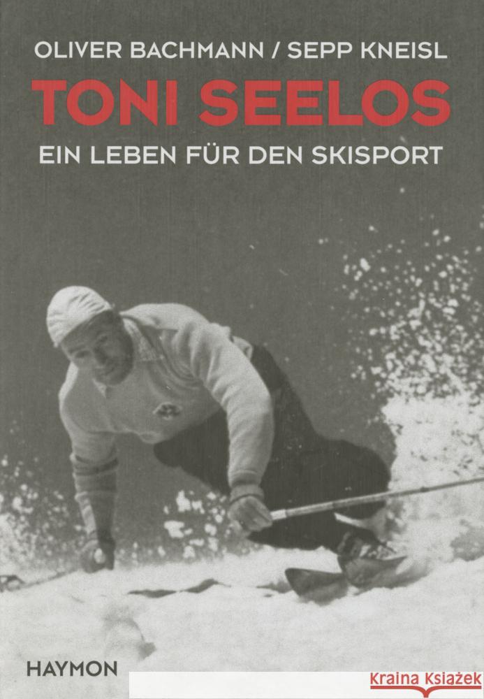 Toni Seelos Bachmann, Oliver, Kneisl, Sepp 9783709982167 Haymon Verlag - książka