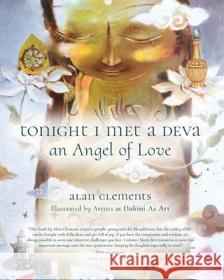 Tonight I Met a Deva, An Angel of Love Alan E. Clements 9781953508249 World Dharma Publications - książka