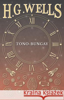 Tono-Bungay H. G. Wells 9781409724353 Hazen Press - książka