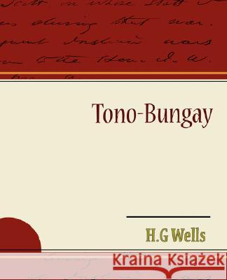 Tono-Bungay H. G. Wells 9781605971056 Book Jungle - książka