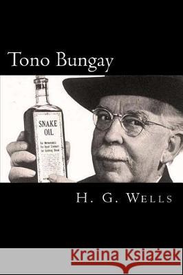 Tono Bungay H. G. Wells 9781975963262 Createspace Independent Publishing Platform - książka