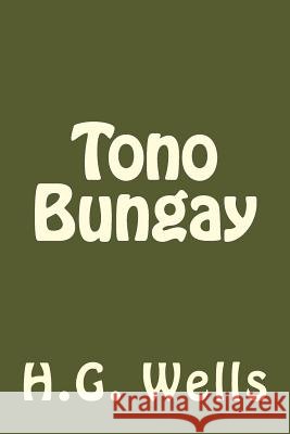 Tono Bungay (Spanish Edition) H. G. Wells 9781546496717 Createspace Independent Publishing Platform - książka