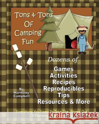 Tons & Tons of Camping Fun Harmony Campbell 9781460987124 Createspace - książka