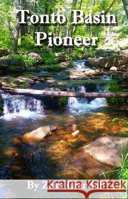 Tonto Basin Pioneer Mr Zeke Crandall 9781544241067 Createspace Independent Publishing Platform - książka