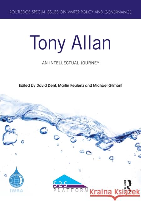 Tony Allan: An Intellectual Journey David Dent Martin Keulertz Michael Gilmont 9781032971445 Routledge - książka