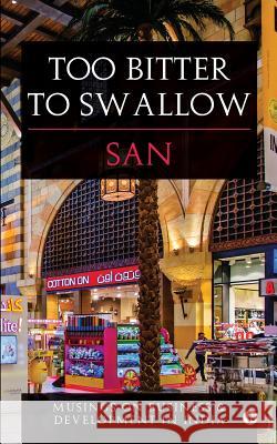 Too Bitter to Swallow San 9781945579684 Notion Press, Inc. - książka