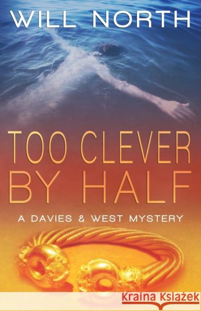 Too Clever By Half North, Will 9780998964942 Northstar Editions - książka