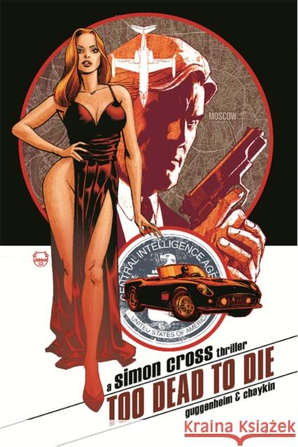 Too Dead to Die: A Simon Cross Thriller Marc Guggenheim 9781534324510 Image Comics - książka