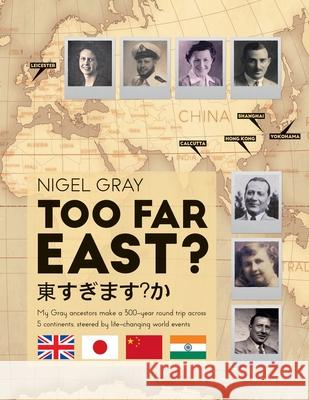 Too Far East? Nigel Gray 9781914195303 UK Book Publishing - książka