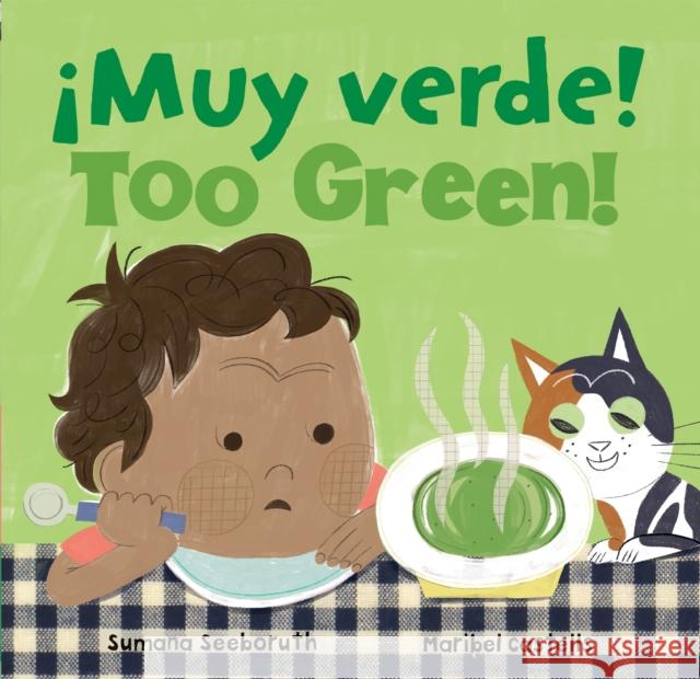 Too Green! / !Muy verde! Sumana Seeboruth Maribel Castells 9781646869947 Barefoot Books - książka