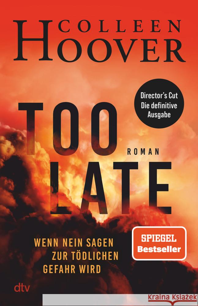 Too Late - Wenn Nein sagen zur tödlichen Gefahr wird Hoover, Colleen 9783423283816 DTV - książka