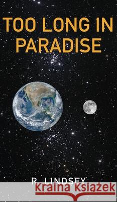 Too Long In Paradise Robin Lindsey 9781999709785 Quodlibet Rock - książka