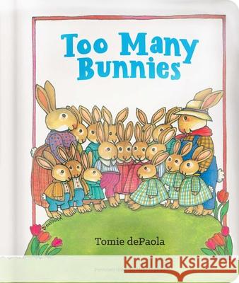 Too Many Bunnies Tomie dePaola Tomie dePaola 9781534460560 Little Simon - książka