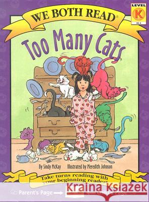 Too Many Cats: Level K Sindy McKay Meredith Johnson 9781891327506 Treasure Bay - książka