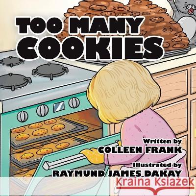 Too Many Cookies Colleen Frank   9780228884781 Tellwell Talent - książka