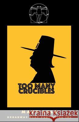 Too Many Crucibles Matt Lyle 9780881458268 Broadway Play Publishing - książka